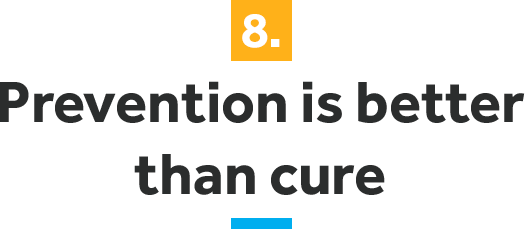 prevention is better than cure